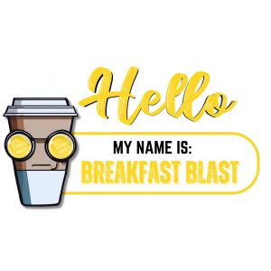 BREAKFAST BLAST